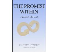 The Promise Within: Guided Journal and Calendar with activities