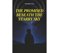 The Promised Beneath the Starry Sky