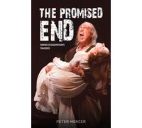 The Promised End : Endings in Shakespeare's tragedies
