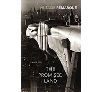 The Promised Land: Erich Maria Remarque