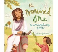 The Promised One: The Wonderful Story of Easter