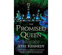 The Promised Queen (Forgotten Empires, 3)
