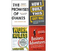 The Promises of Giants [Hardcover], How I Built This[Hardcover], Work Rules, Business Adventures 4 Books Collection Set