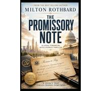 THE PROMISSORY NOTE A Legal Financial Intelligence Thriller: legal-financial intelligence thriller Faith Preserves the Republic (The Conspiracy Saga)
