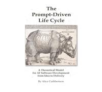 The Prompt-Driven Life Cycle: A Theoretical Model for AI Software Development from Idea to Deployment