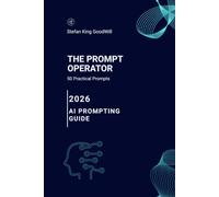 The Prompt Operator: A Simple Guide to Unlocking the Power of AI