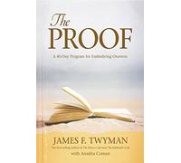 The Proof: A Course in Oneness