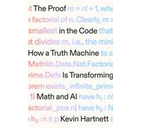 The Proof in the Code : How a Truth Machine Is Transforming Math and AI