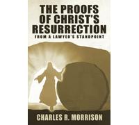 The Proofs of Christ’s Resurrection