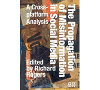 The Propagation of Misinformation in Social Media : A Cross-platform Analysis