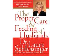 The Proper Care and Feeding of Husbands