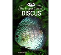 The Proper Care of Discus