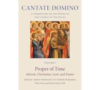 The Proper of Time: Advent, Christmas, Lent, and Easter (Cantate Domino)