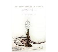 The Proper Order of Things: Language, Power, and Law in Ottoman Administrative Discourses