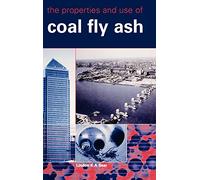 The Properties and Use of Coal Fly Ash