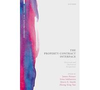The Property-Contract Interface: Historical and Theoretical Perspectives (Oxford Private Law Theory)