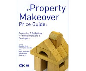The Property Makeover Price Guide: Organising and Budgeting for Home Improvers and Developers