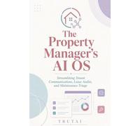 The Property Manager's AI OS