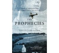 The Prophecies: A Story of Obsession, Love and Betrayal