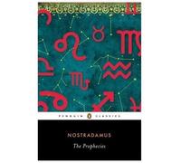 The Prophecies by Nostradamus (author), Stéphane Gerson (editor), Richard Sie...