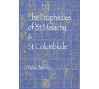 The Prophecies of St. Malachy and St. Columbkille