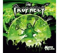The Prophecy 23 - Mosh O' Clock
