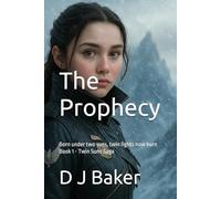 The Prophecy: Born under two suns, twin lights now burn