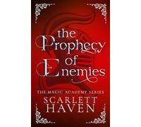 The Prophecy of Enemies: 2 (Magic Academy)