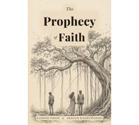 The Prophecy of Faith: A Love Beyond Belief But In Different Manner