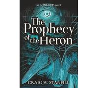 The Prophecy of the Heron: An AI Dystopia Novel: 2 (The AI Dystopia)