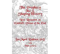 The Prophecy That Is Shaping History