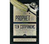 The Prophet and His Ten Companions (Who Were Promised Paradise)