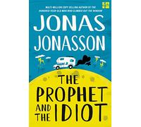 The Prophet and the Idiot – The new satirical novel