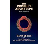 The Prophet Archetype: Psi & Revelation
