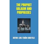 THE PROPHET BALAAM AND PROPHECIES