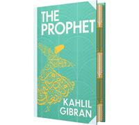 The Prophet by Kahlil Gibran: Wilco Classics Sprayed Edge Premium Hardback Edition