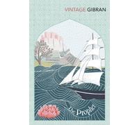 The Prophet: Kahlil Gibran