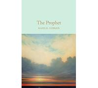 The Prophet: Kahlil Gibran: 9 (Macmillan Collector's Library, 9)