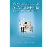 The Prophet Muhammad: A Role Model for Muslim Minorities