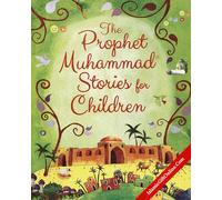 The Prophet Muhammad Stories for Children