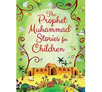 The Prophet Muhammad Stories for Children