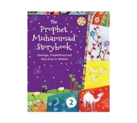 The Prophet Muhammad Storybook Book 2