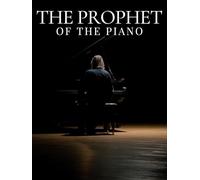 The Prophet of the Piano
