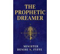The Prophetic Dreamer