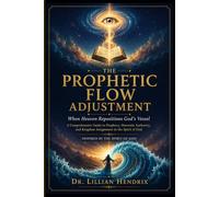 The Prophetic Flow Adjustment: When Heaven Repositions God’s Vessel