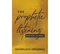 The Prophetic Listening™ Partner Journal