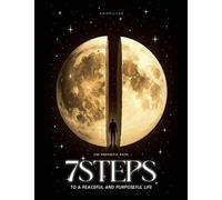 The Prophetic Path: 7 Steps to a Peaceful and Purposeful Life