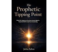 The Prophetic Tipping Point: Brace for Impact as Five Rare Events Signal a Powerful Shift in Spiritual Awakening
