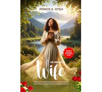 The Prophetic Wife's Devotional: 365 Days Of Prophetic Declarations, Scriptures, Quotes, Action Plans & Prayers for Family and BusinessSuccess