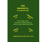 The Prophets: An Exegetical Study